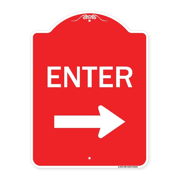 Parking Lot Sign Enter Sign Right Arrow, Red & White Aluminum Sign, 18" x 24", RW-1824-23426